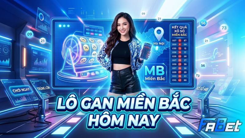 Tổng quan về các giá trị của Lô Gan Miền Bắc Hôm Nay